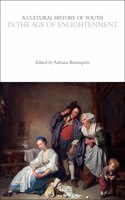 Cultural History of Youth in the Age of Enlightenment