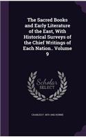 Sacred Books and Early Literature of the East, With Historical Surveys of the Chief Writings of Each Nation.. Volume 9