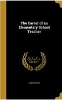 The Career of an Elementary School Teacher