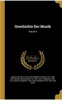 Geschichte Der Musik; Volume 5