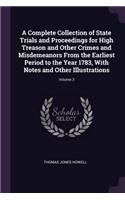 A Complete Collection of State Trials and Proceedings for High Treason and Other Crimes and Misdemeanors From the Earliest Period to the Year 1783, With Notes and Other Illustrations; Volume 3