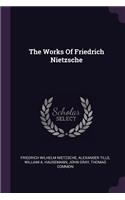 Works Of Friedrich Nietzsche