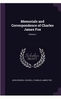 Memorials and Correspondence of Charles James Fox; Volume 1