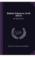 Bulletin Volume No. 92-95 1910-12: No. 92-95 1910-12