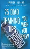 25 DIAD Training Tips You Wish You Knew