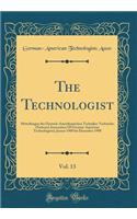 The Technologist, Vol. 13