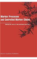 Markov Processes and Controlled Markov Chains