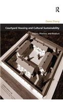 Courtyard Housing and Cultural Sustainability