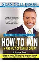 How to Win in and Out of Family Court