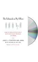 The Schmuck in My Office