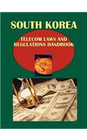 Korea South Telecom Laws and Regulations Handbook Volume 1 Strategic Information and Basic Regulations