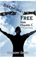 Breaking Free from Hepatitis C: A Personal Journey