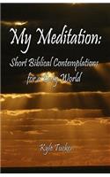My Meditation