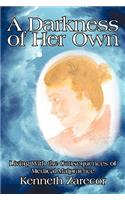 Darkness of Her Own: Living with the Consequences of Medical Malpractice