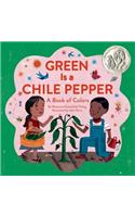 Green Is a Chile Pepper