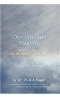 Our Ultimate Destiny - Quiet-Times