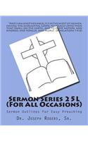 Sermon Series 25L (For All Occasions): Sermon Outlines For Easy Preaching(English)