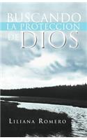 Buscando La Proteccion de Dios