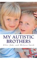 My Autistic Brothers