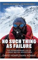 No Such Thing As Failure