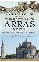 Visitor's Guide: The Battles of Arras North