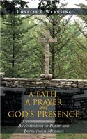 Path, a Prayer and God's Presence