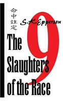The Slaughters of the Race