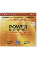 Power Questions: Build Relationships, Win New Business, and Influence Others: Library Edition: Includes PDF