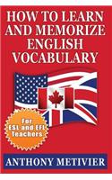 How to Learn and Memorize English Vocabulary