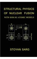 Structural Physics of Nuclear Fusion