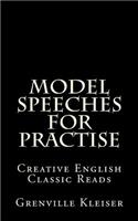 Model Speeches for Practise: Creative English Classic Reads(English)
