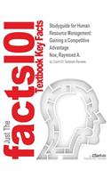 Studyguide for Human Resource Management: Gaining a Competitive Advantage by Noe, Raymond A., ISBN 9780077925185