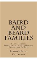 Baird and Beard Families: A Genealogical, Biographical, and Historical Collection of Data