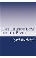 The Hilltop Boys on the River