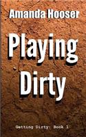 Playing Dirty