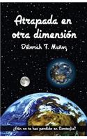Atrapada en otra dimensión