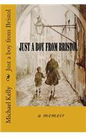 Just a Boy from Bristol: A Memoir