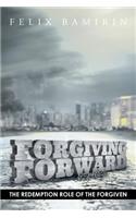 Forgiving Forward