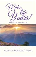 Make life Yours!