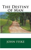 The Destiny of Man