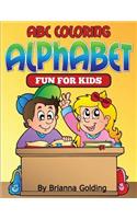 ABC Coloring Alphabet Fun for Kids