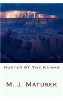Hunter Of The Kaibab: (English)