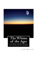 Whims of the Ages