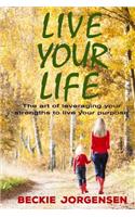 Live Your Life