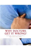 why doctors get it wrong?: Error, malpractice, iatrogenic, and surrounding factors