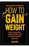 How to Gain Weight: From Ectomorph to Mesomorph