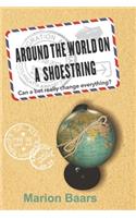 Round the World on a Shoe String