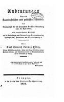 Andeutungen Über Den Staatsrechtlichen Und Politischen Character Des Grundgesetzes Für Das Herzogthum Sachsen-Altenburg Vom 29.April 1831, Mit Vergleichender Rücksicht Auf Die Verfassungen