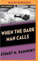 When the Dark Man Calls