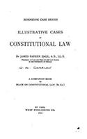 Illustrative Cases on Constitutional Law